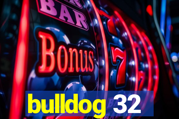 bulldog 32